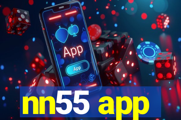 nn55 app